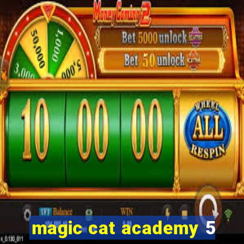 magic cat academy 5